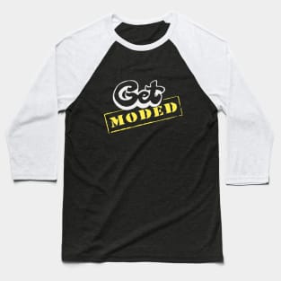 Get Moded Baseball T-Shirt